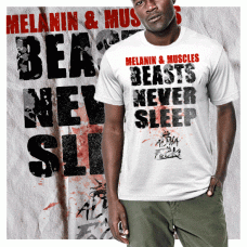 Melanin And Muscle Beast Never Sleep T-Shirt